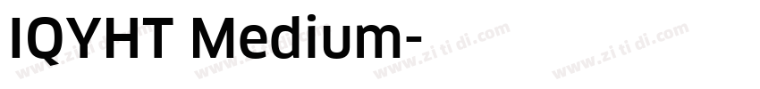 IQYHT Medium字体转换
